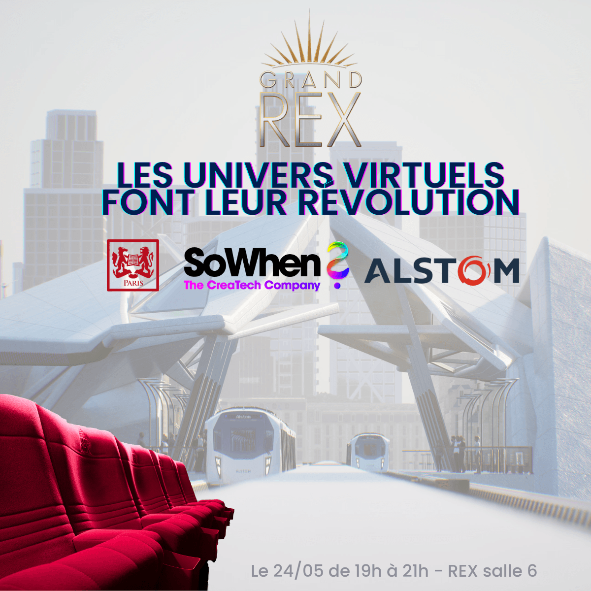 "Virtual worlds are revolutionising" poster at the Grand Rex with SoWhen? and Alstom, 24 May