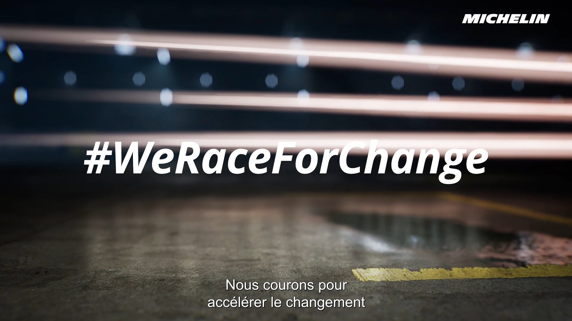 "#WeRaceForChange" over light trails, Michelin 3D film