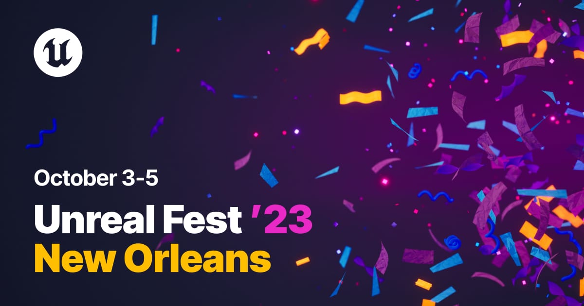 Unreal Fest 2023 visual, 3-5 October, New Orleans