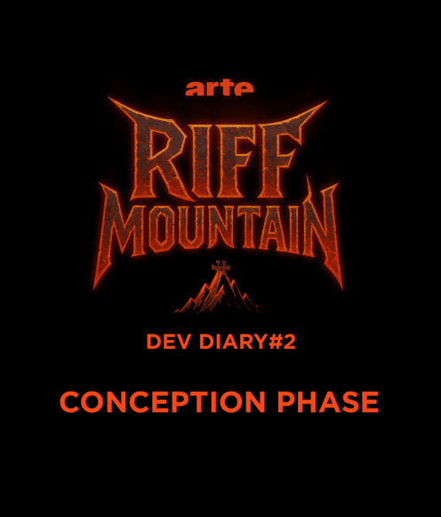 ARTE Riff Mountain title, Dev Diary #2: conception phase